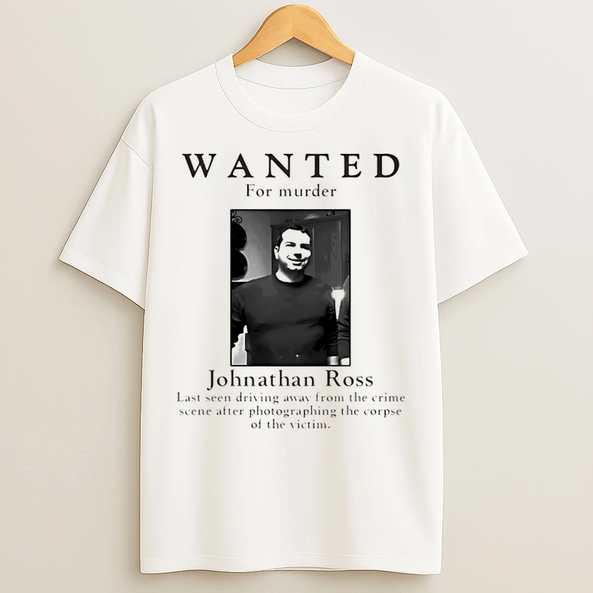 Classic Wanted For Murder Johnathan Ross Photo T Shirts