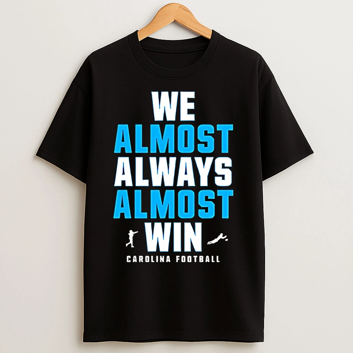 Classic We Almost Always Almost Win Carolina Panthers T Shirts
