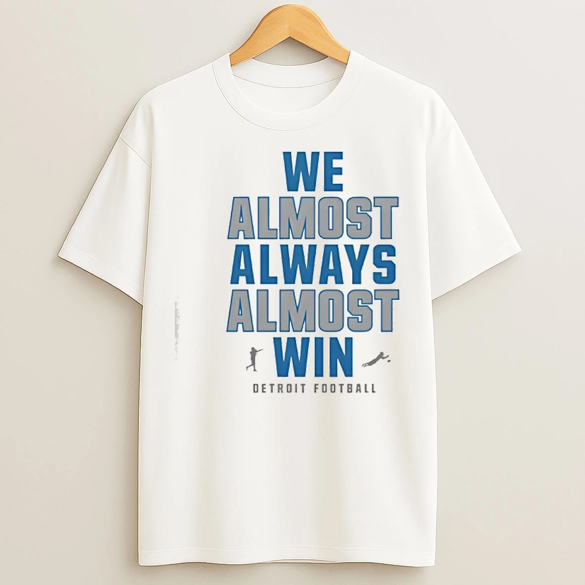 Classic We Almost Always Almost Win Lions Football T Shirts