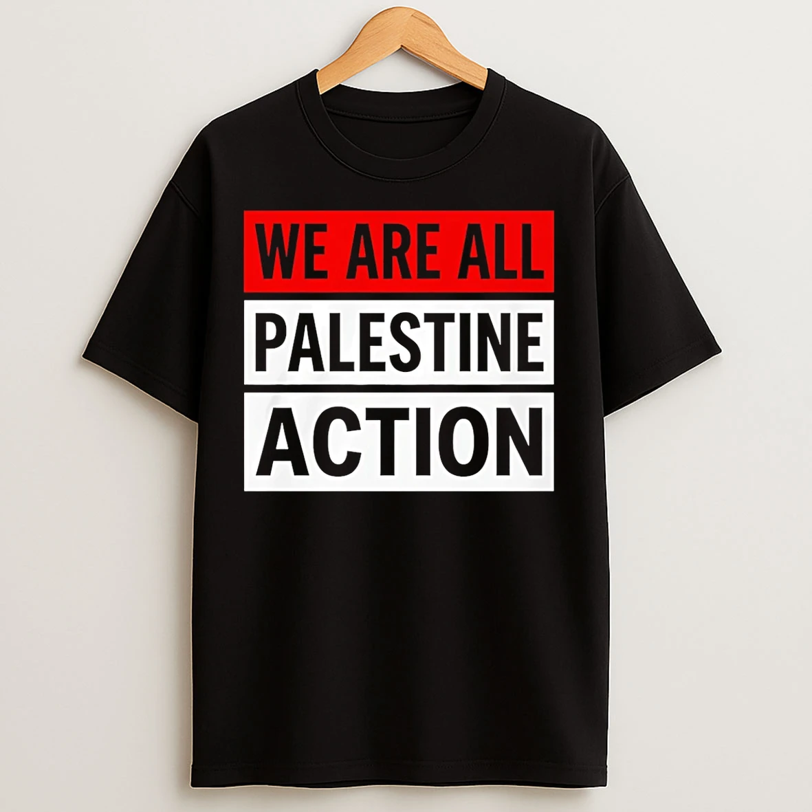 Classic We Are All Palestine Action T Shirts