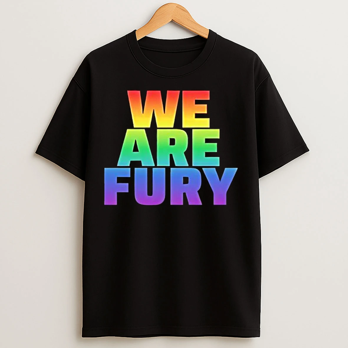 Classic We Are Fury Lgbt Pride T Shirts
