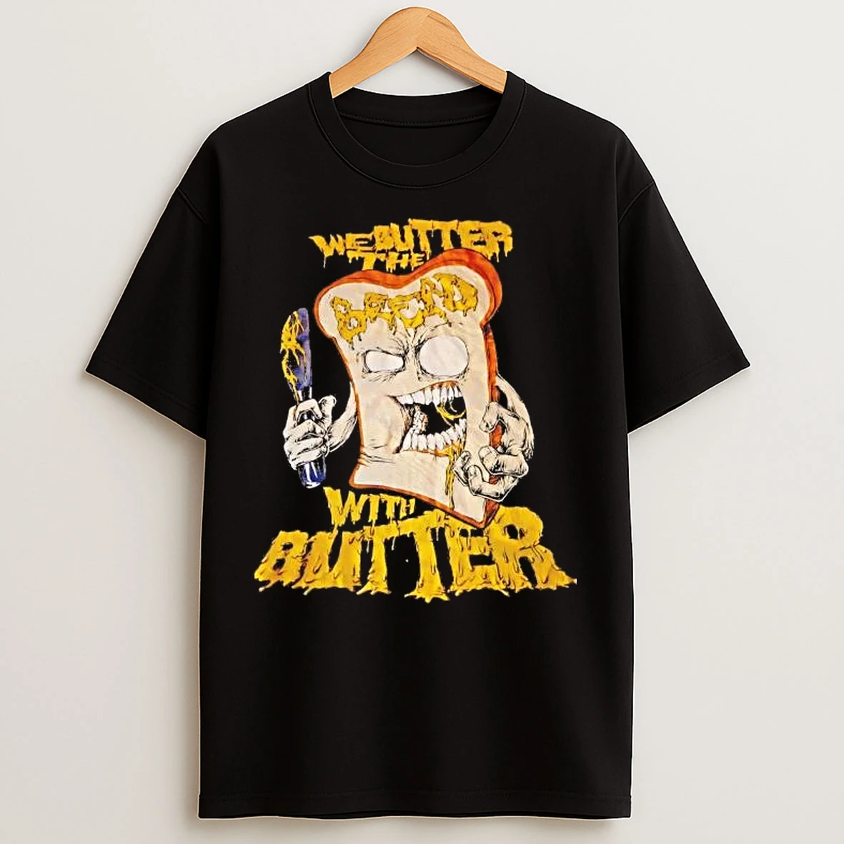 Classic We Butter The Bread With Butter T Shirts