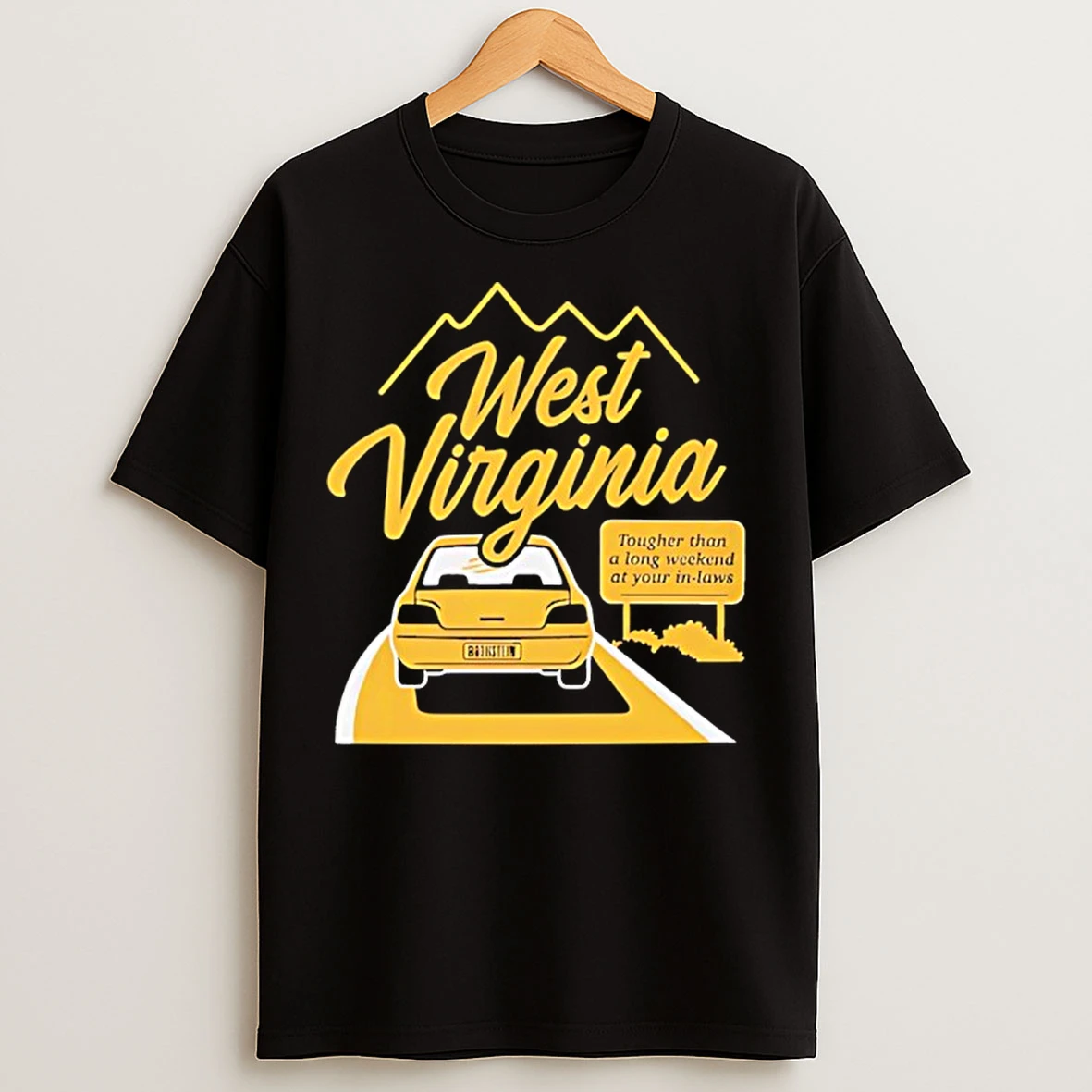 Classic West Virginia Tougher Than A Long Weekend At Your In Laws T Shirts