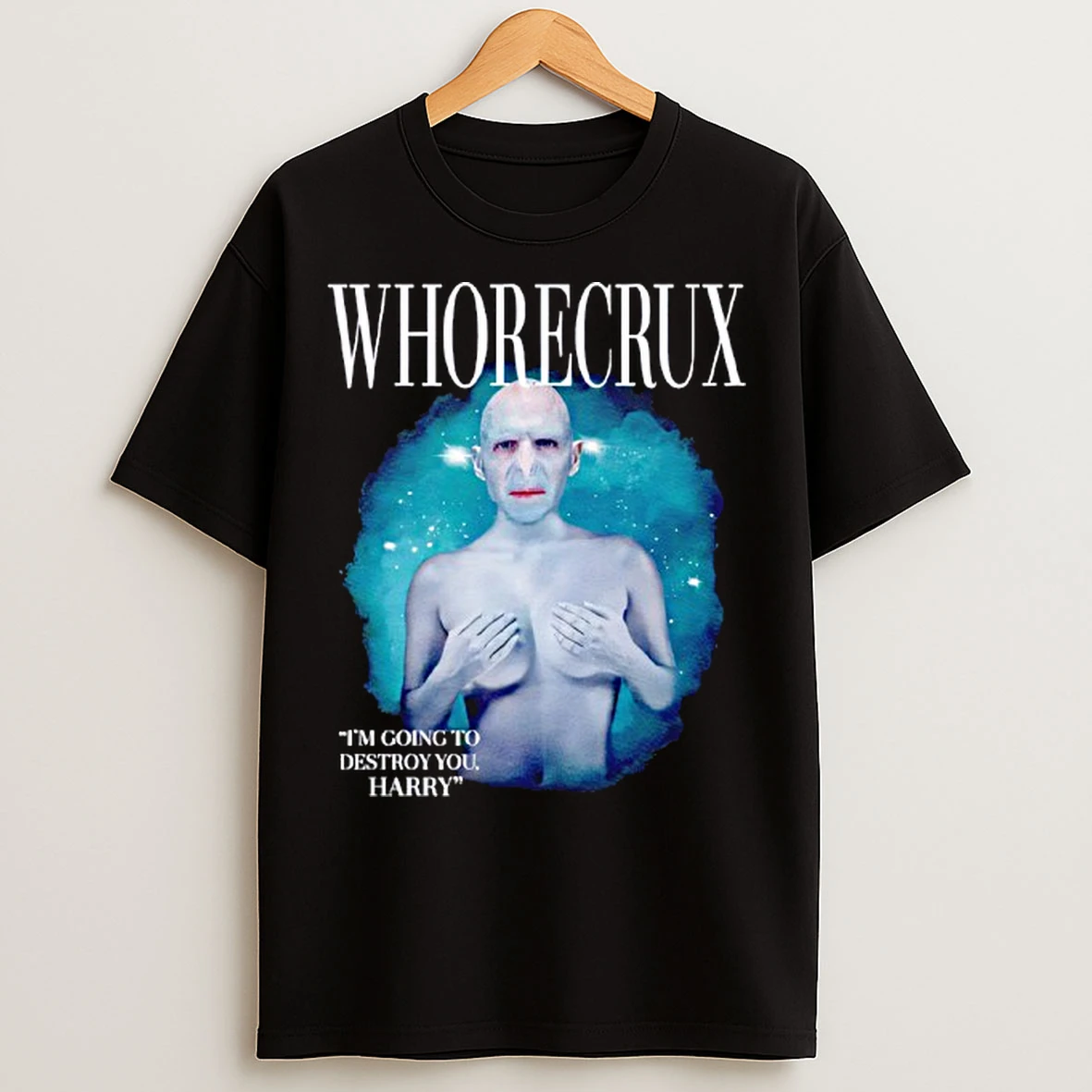 Classic Whorecrux Im Going To Destroy You Harry T Shirts