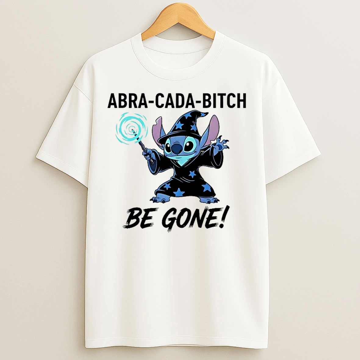 Classic Wizard Stitch Abra Cada Bitch Be Gone T Shirts