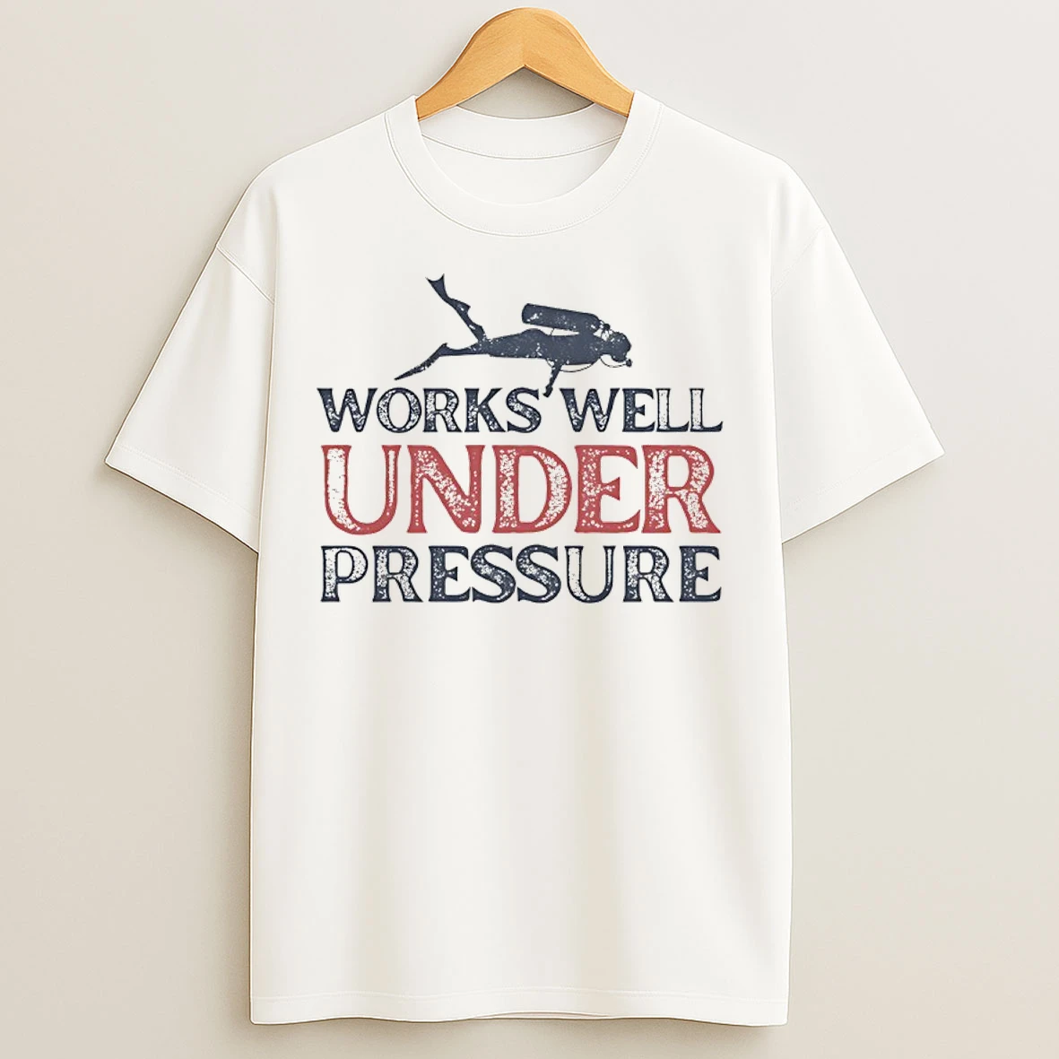 Classic Works Well Under Pressure T Shirts