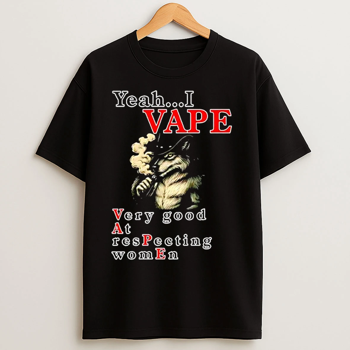 Classic Yeah I Vape Very Good At Respecting Women Graphic T Shirts