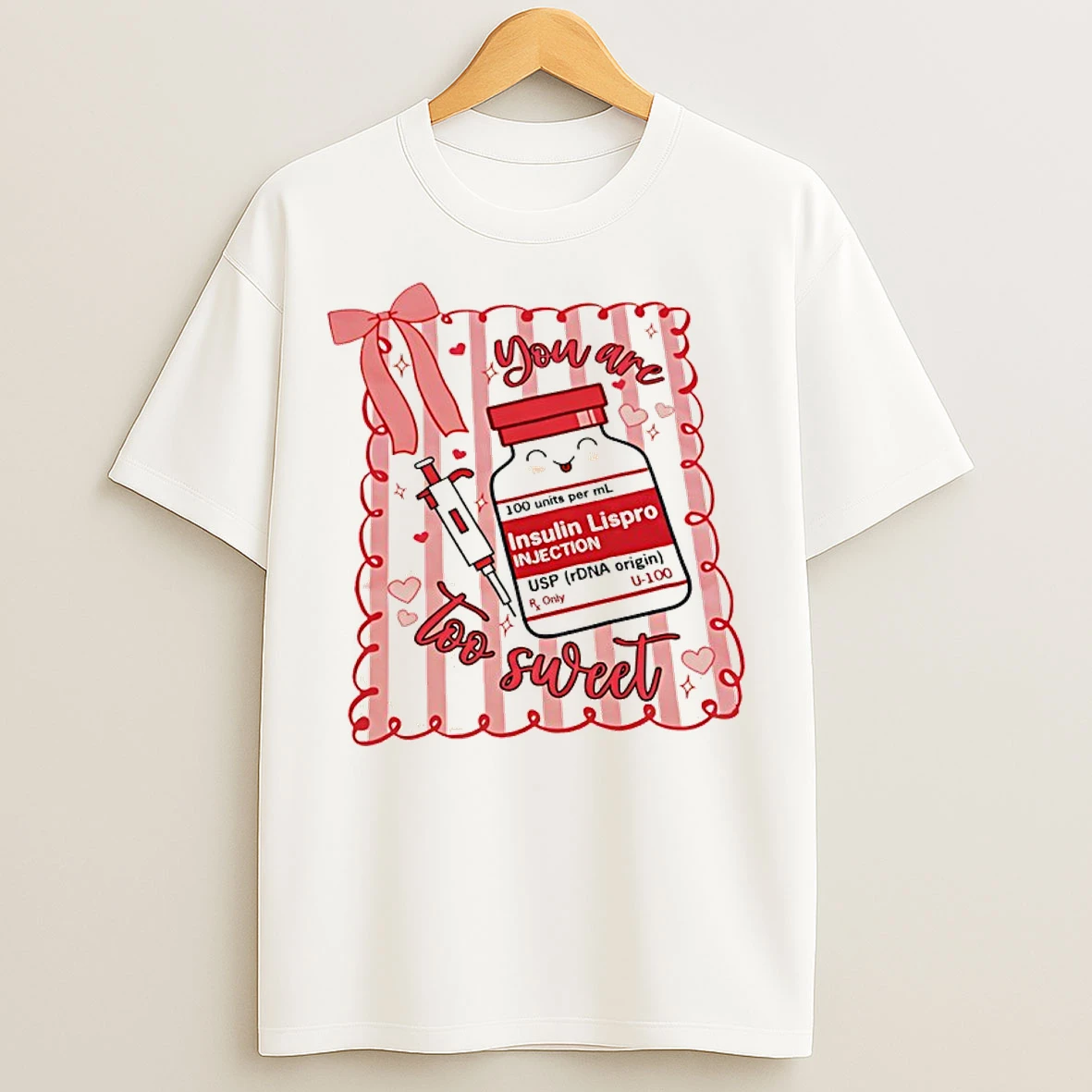 Classic You Are Too Sweet Nurse T Shirts