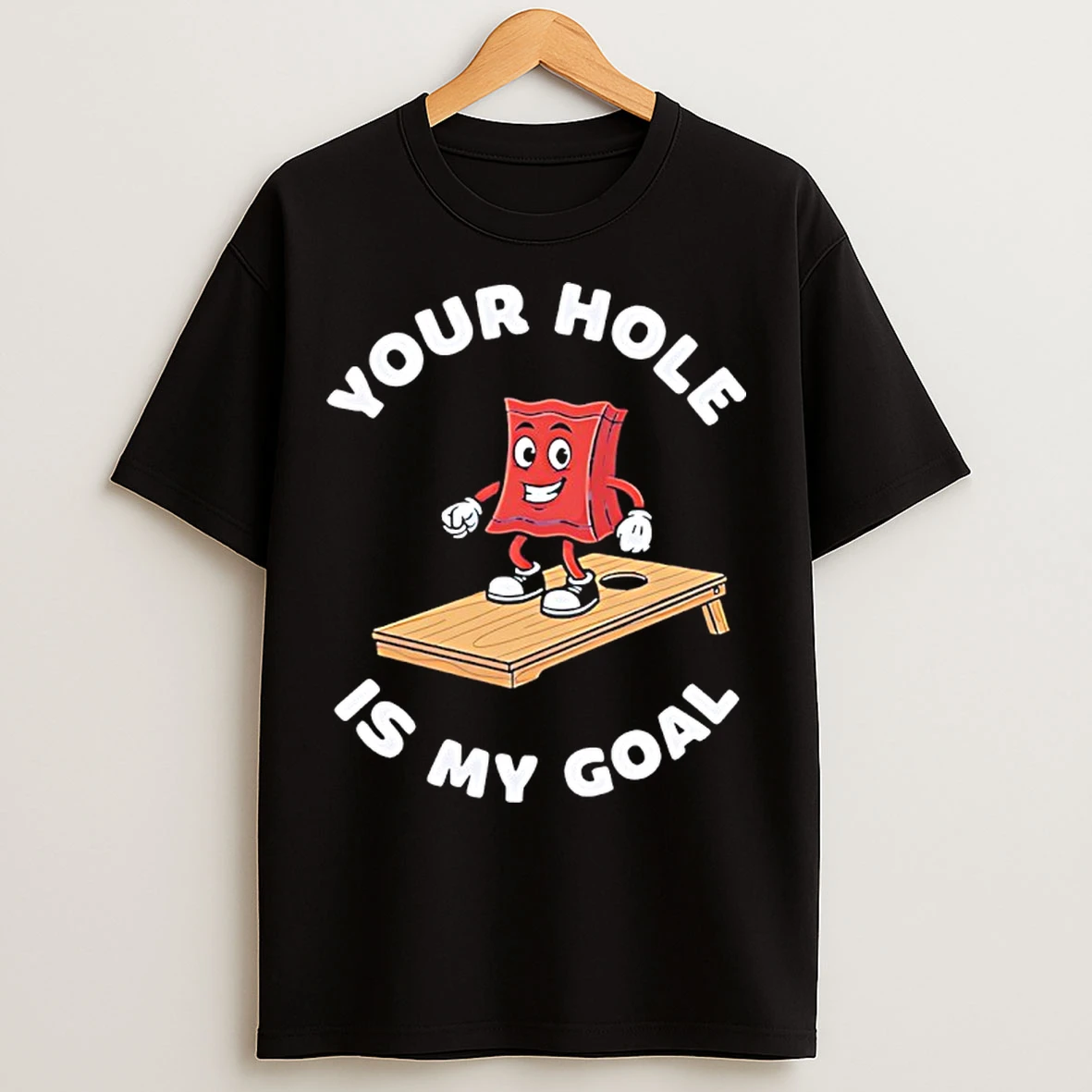 Classic Your Hole Is My Goal T Shirts