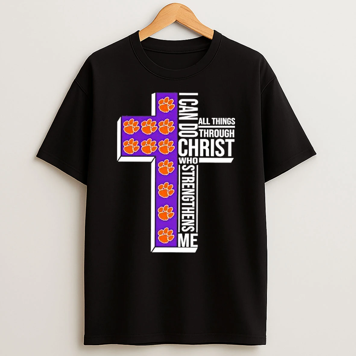 Clemson Tigers I Can Do All Things Through Christ Shirts