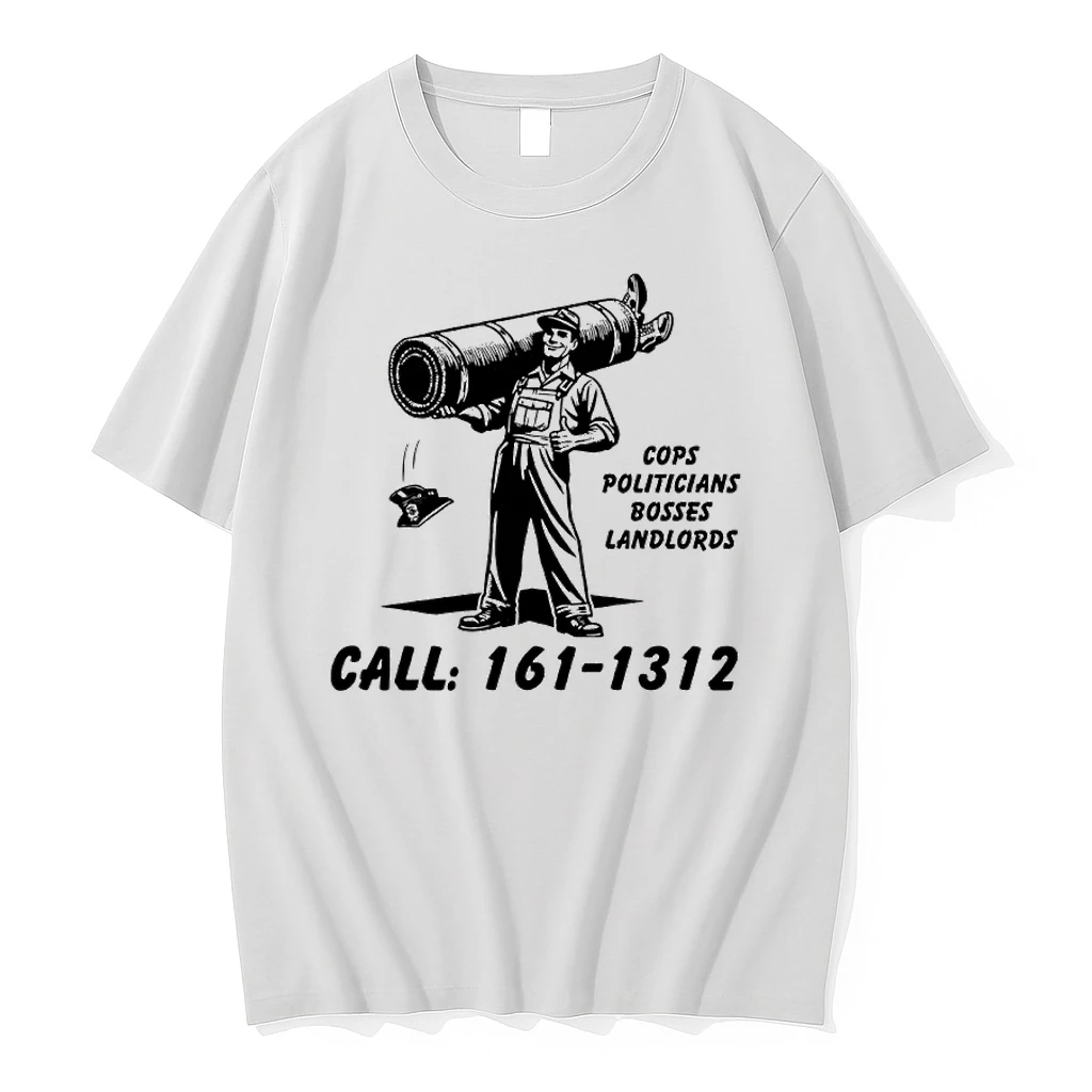 Cops Politicians Bosses Landlords Call 161 1312 Shirts