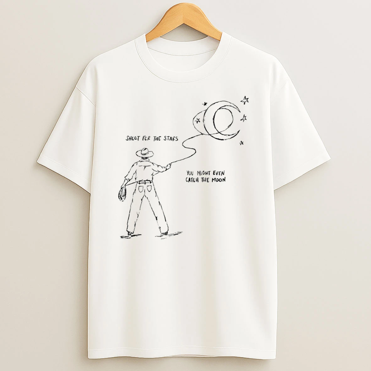 Cowboy Shoot For The Stars You Might Even Catch The Moon Shirts