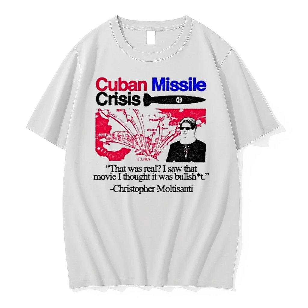 Cuban Missile Crisis That Was Real I Saw That Movie I Thought It Was Bullshit Shirts