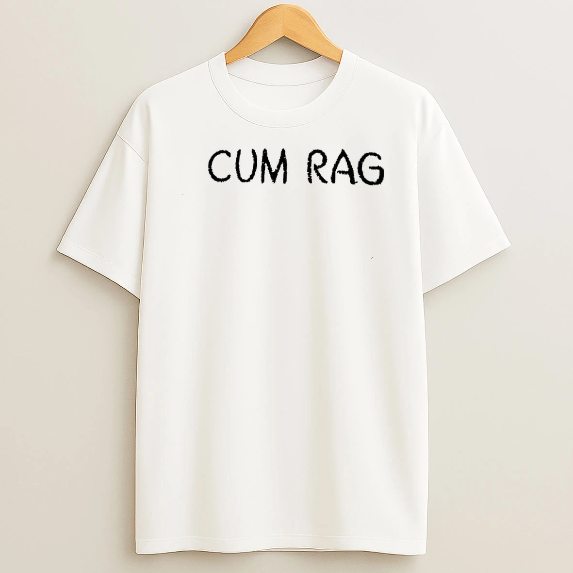 Cum Rag Shirts