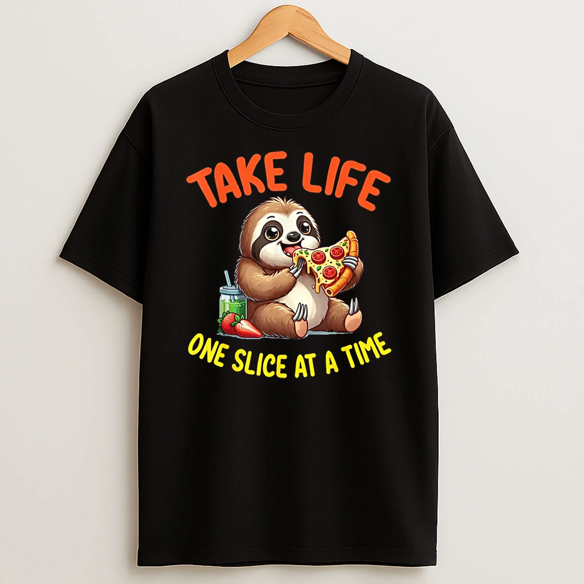 Cute Sloth Is Eating Pizza Take Life One Slice At A Time Shirts