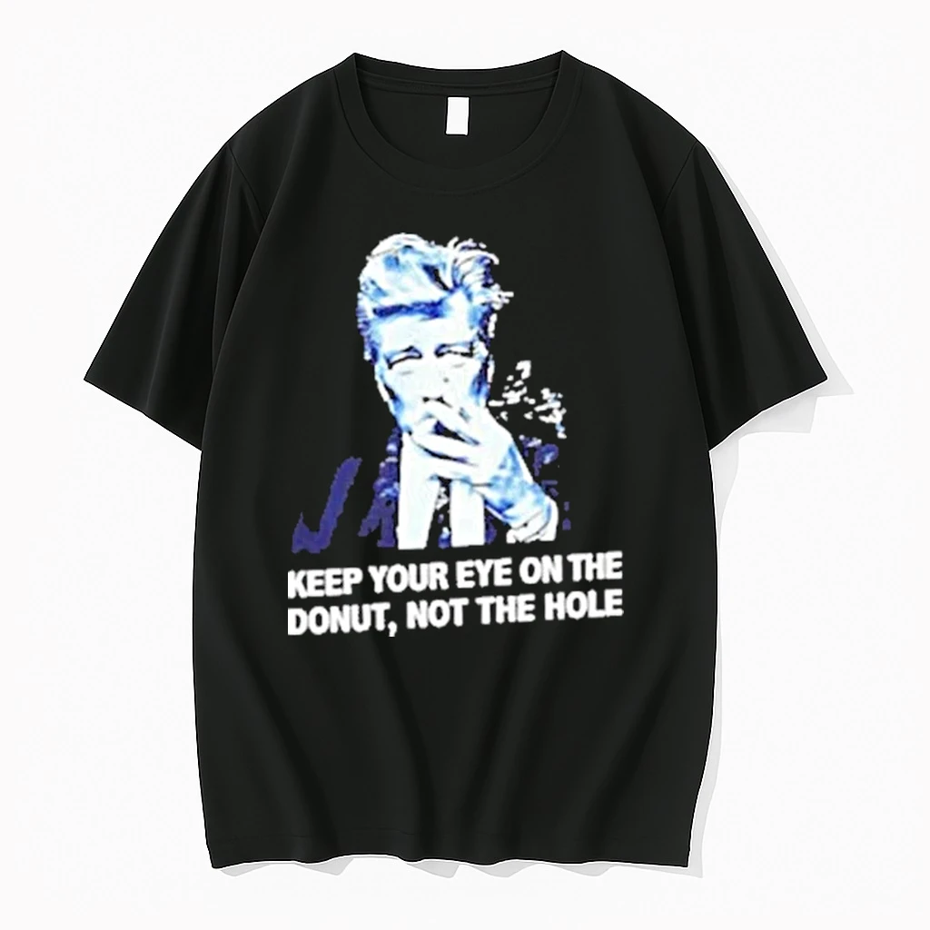 David Lynch Keep Your Eye On The Donut Not The Hole Shirts