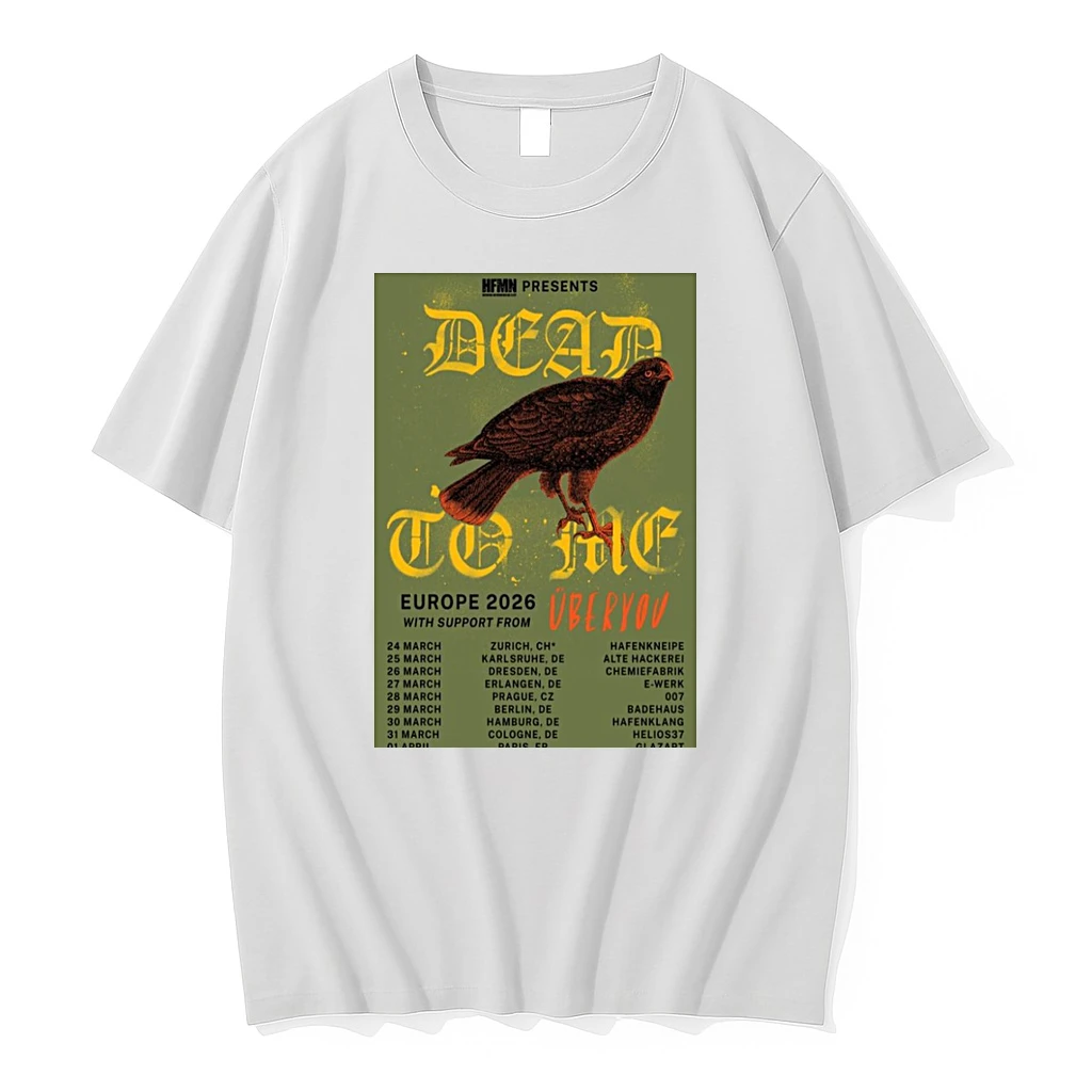 Dead To Me Europe Tour 2026 Shirts