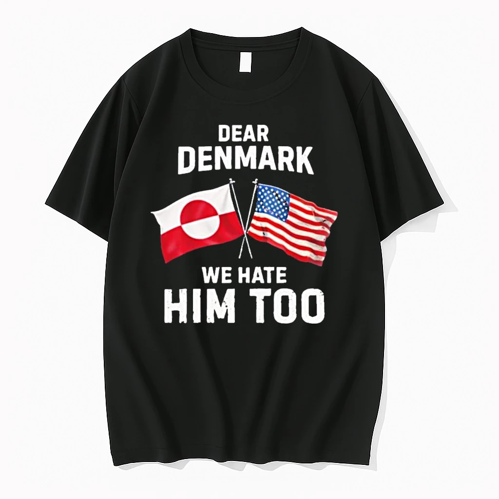 Dear Denmark We Hate Him Too Shirts