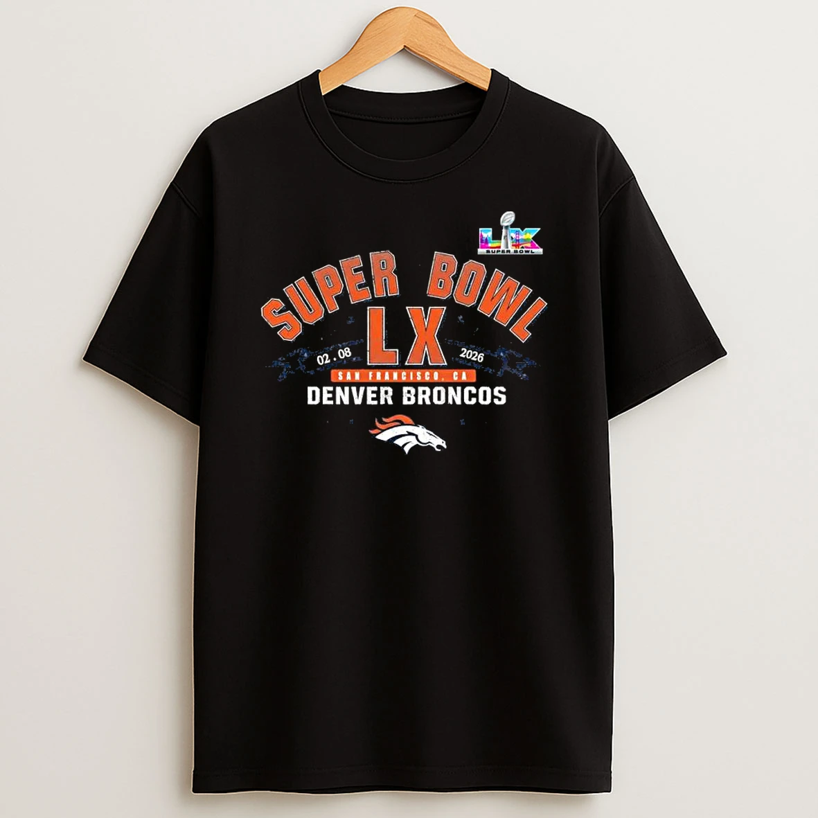 Denver Broncos Super Bowl Lx Made It Shirts