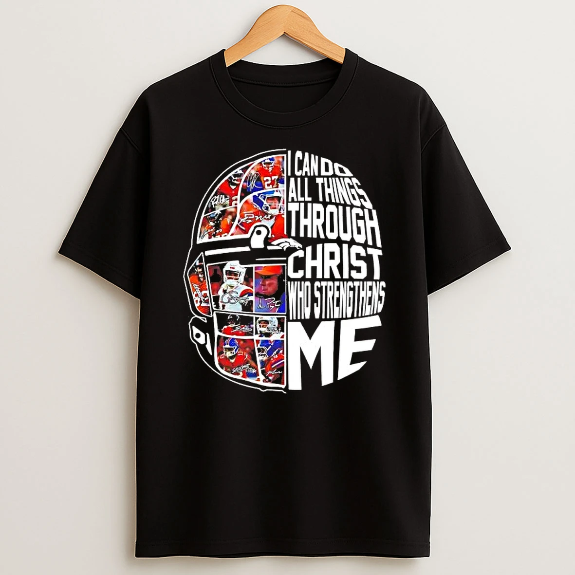 Denver Broncos Helmet I Can Do All Things Through Christ Team Players Shirts