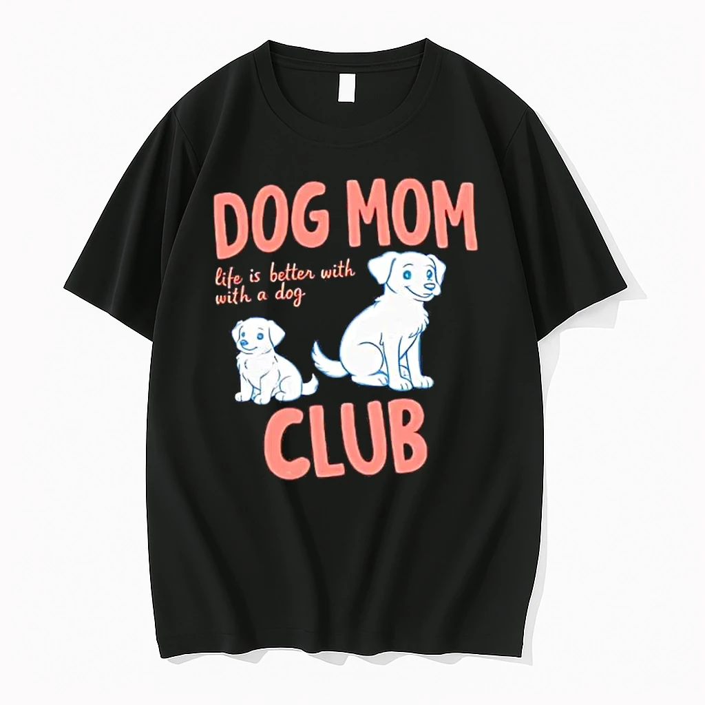 Dog Mom Club Life Is Better With A Dog Shirts