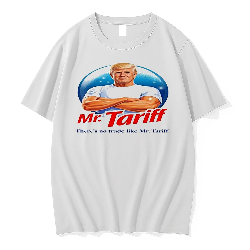 Donald Trump Mr Tariff Theres No Trade Like Mr Tariff Shirts