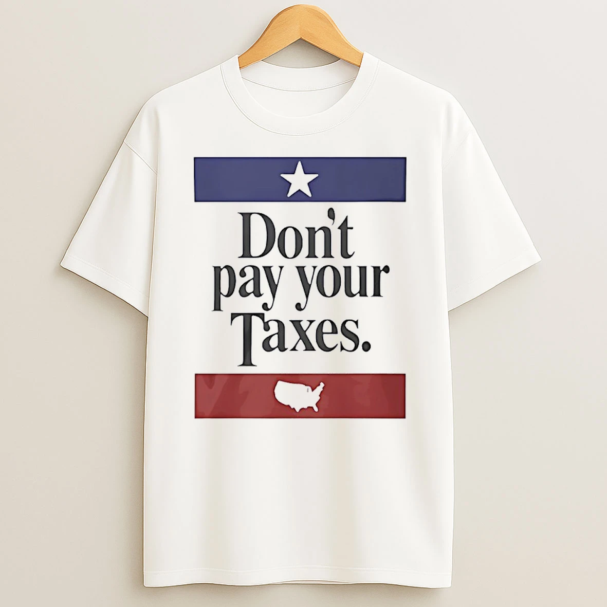 Dont Pay Your Taxes Flag Shirts