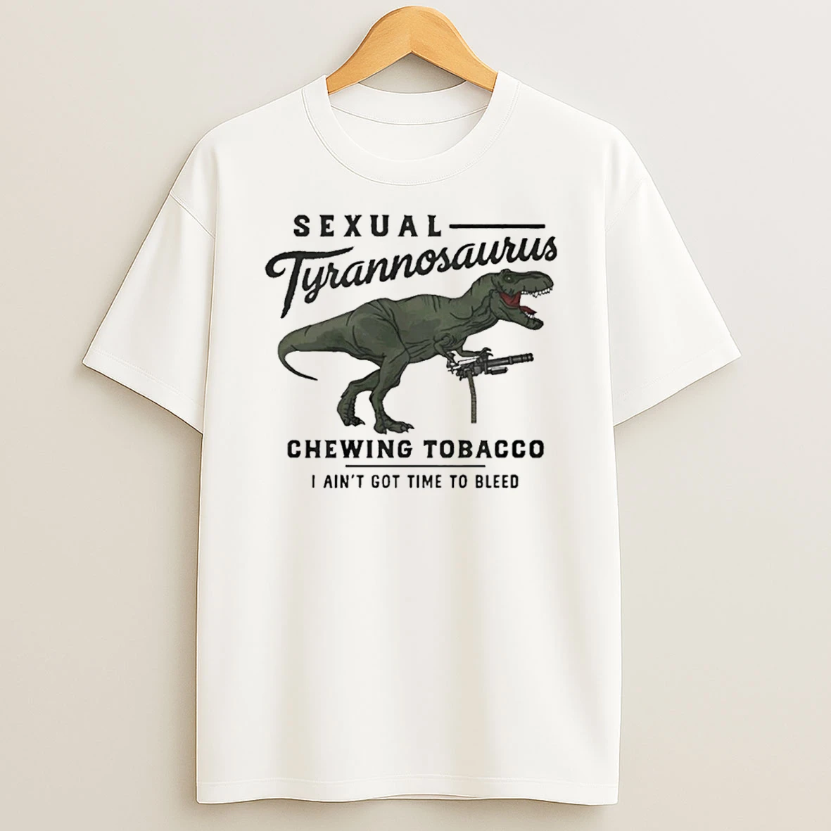 Drew Timme Sexual Tyrannosaurus Chewing Tobacco I Aint Got Time To Bleed Shirts