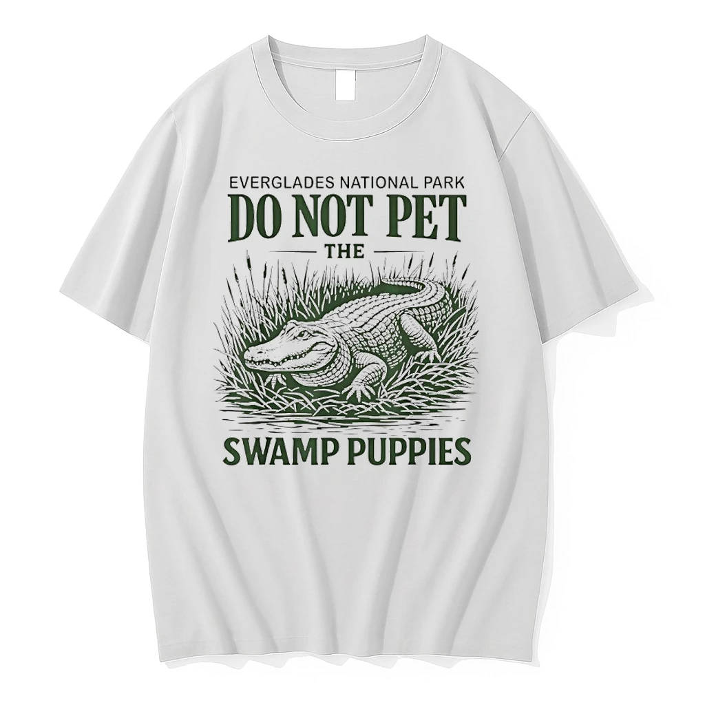 Everglades National Park Traveler Not Pet The Swamp Puppies Shirts