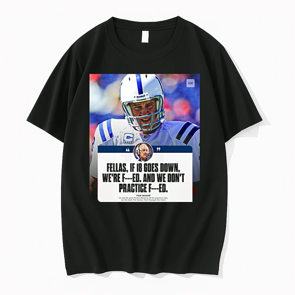 Fellas If 18 Goes Down Were F And We Dont Practice F Tom Moore Shirts