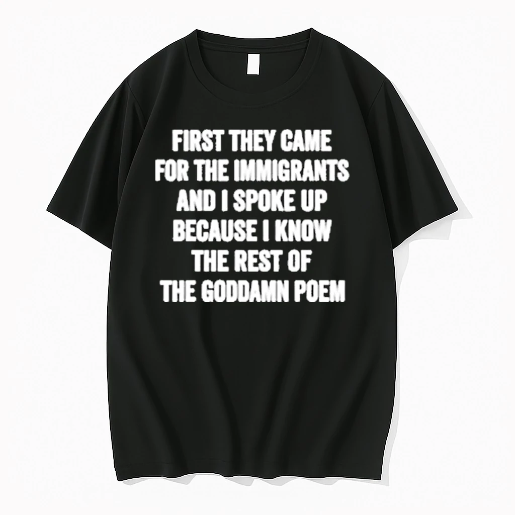 First They Came For The Immigrants And I Spoke Up Shirts