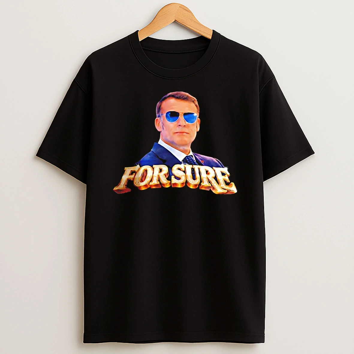 For Sure Emmanuel Macron Graphic Shirts