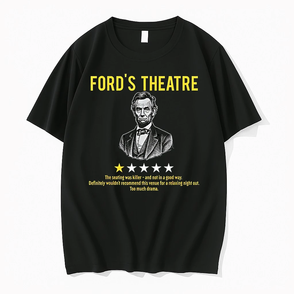 Fords Theatre Sarcastic Abe Lincoln Presidents Day Shirts