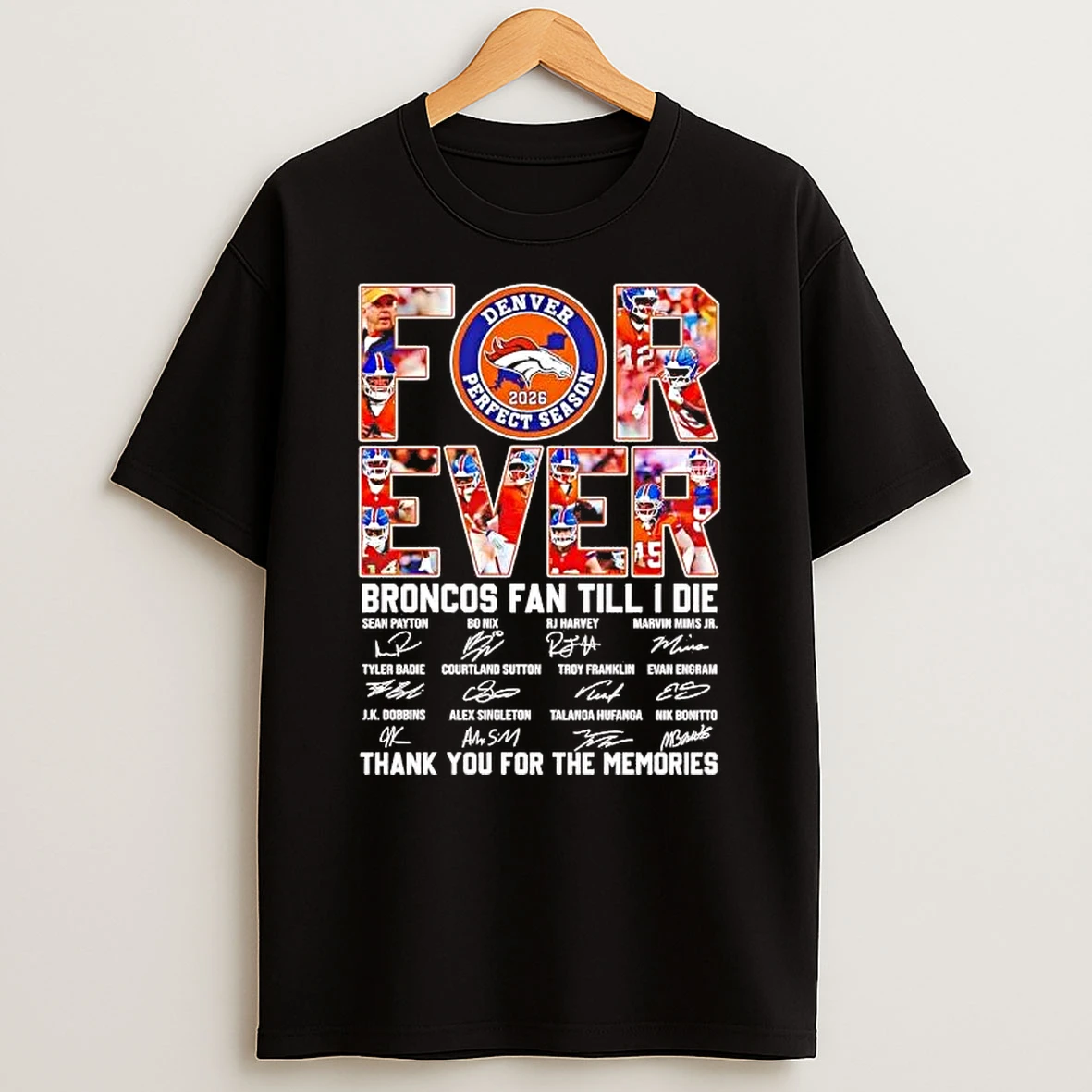 Forever Broncos Fan Till I Die Thank You For The Memories Shirts