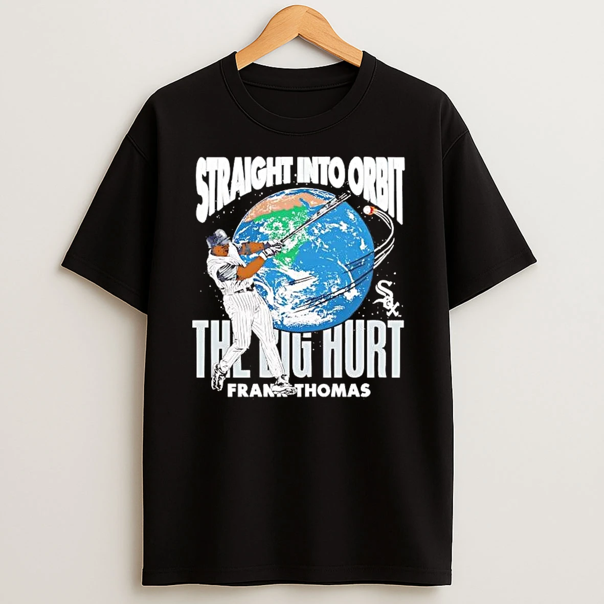 Frank Thomas Straight Into Orbit The Big Hurt Chicago White Sox Shirts