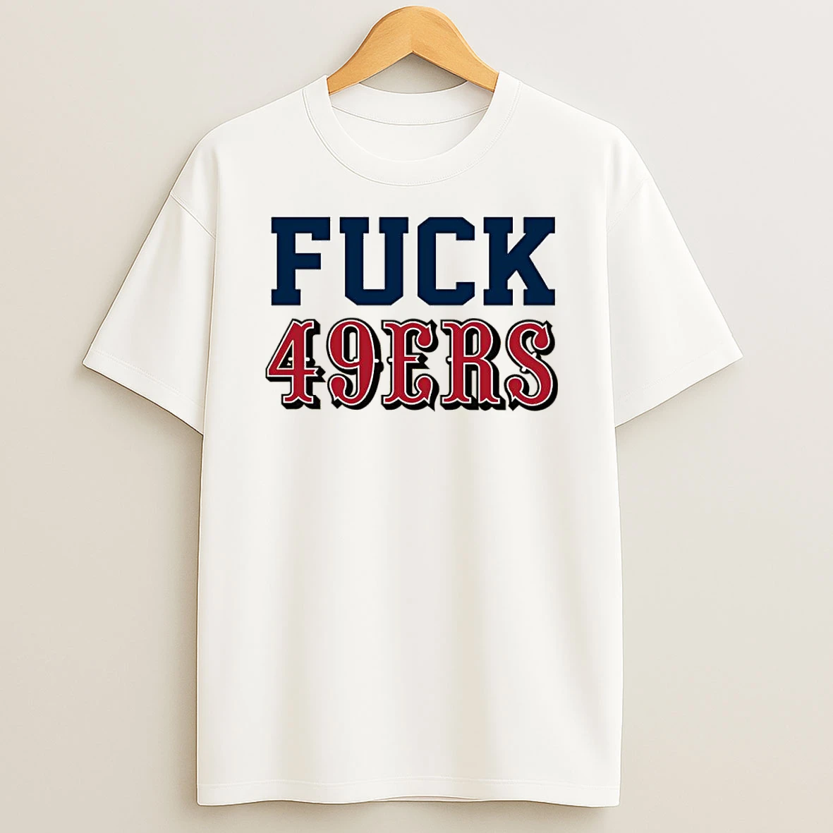 Fuck 49ers Dallas Cowboys Fans Shirts