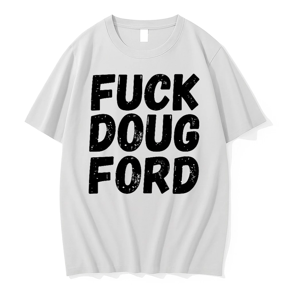 Fuck Doug Ford Shirts