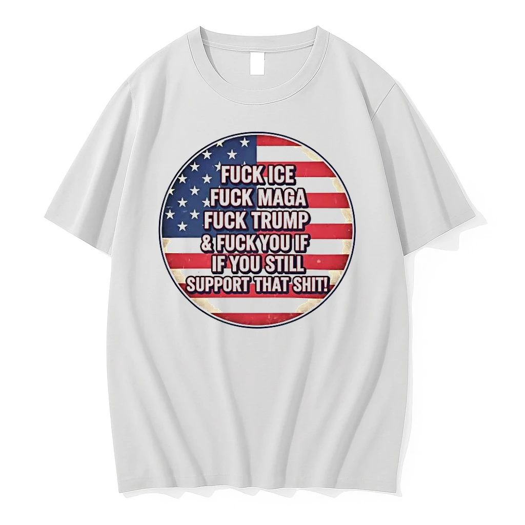 Fuck Ice Fuck Maga Fuck Trump And Fuck You Shirts