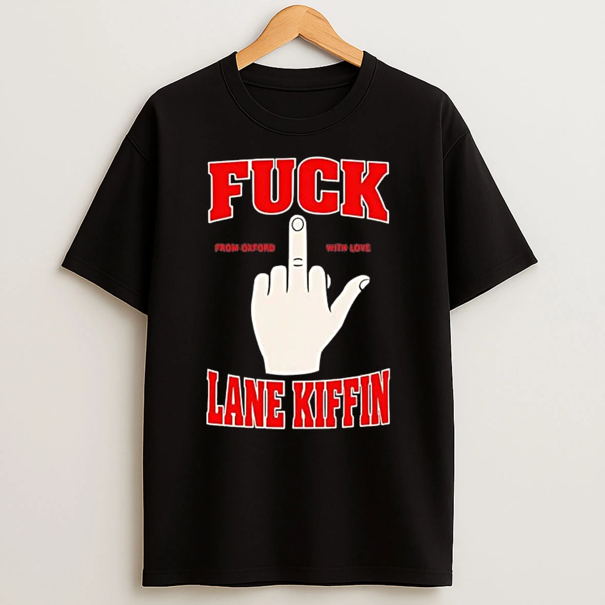 Fuck From Oxford With Love Lane Kiffin Shirts