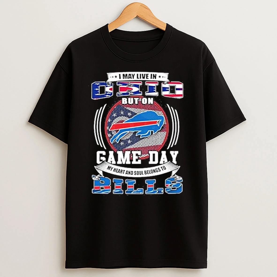 Game Day My Heart Belongs To The Buffalo Bills Even Though I Live In Ohio Shirts