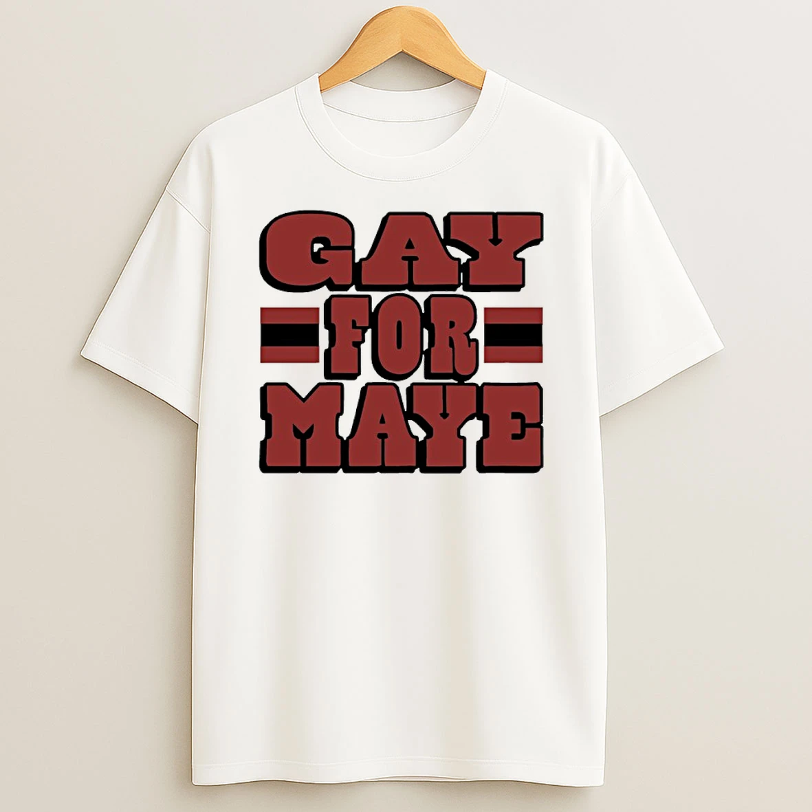 Gay For Maye Drake Maye New England Patriots Football Shirts