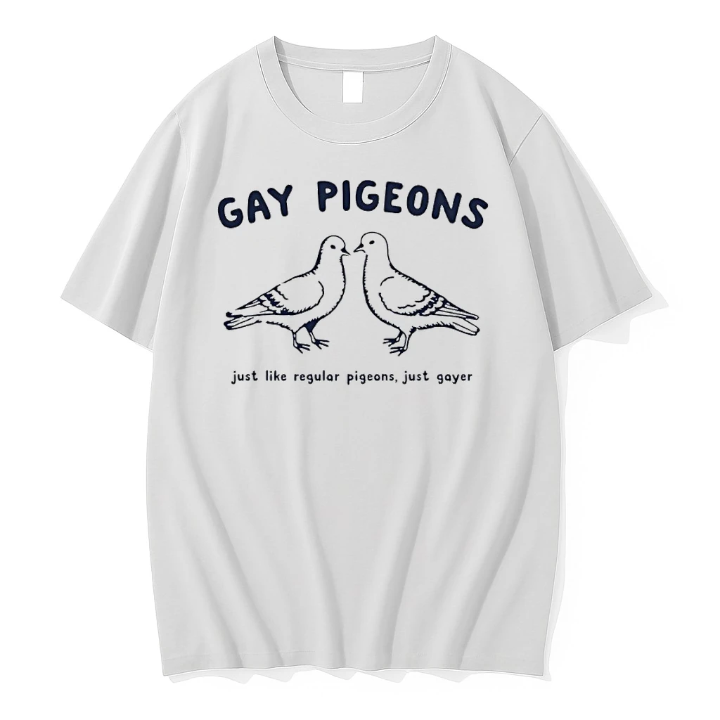 Gay Pigeons Just Like Regular Pigeons Just Gayer Shirts