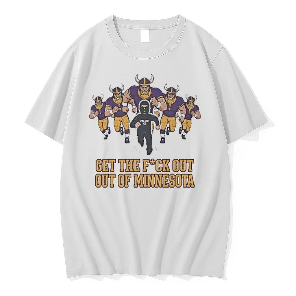 Get The Fck Out Of Minnesota Shirts