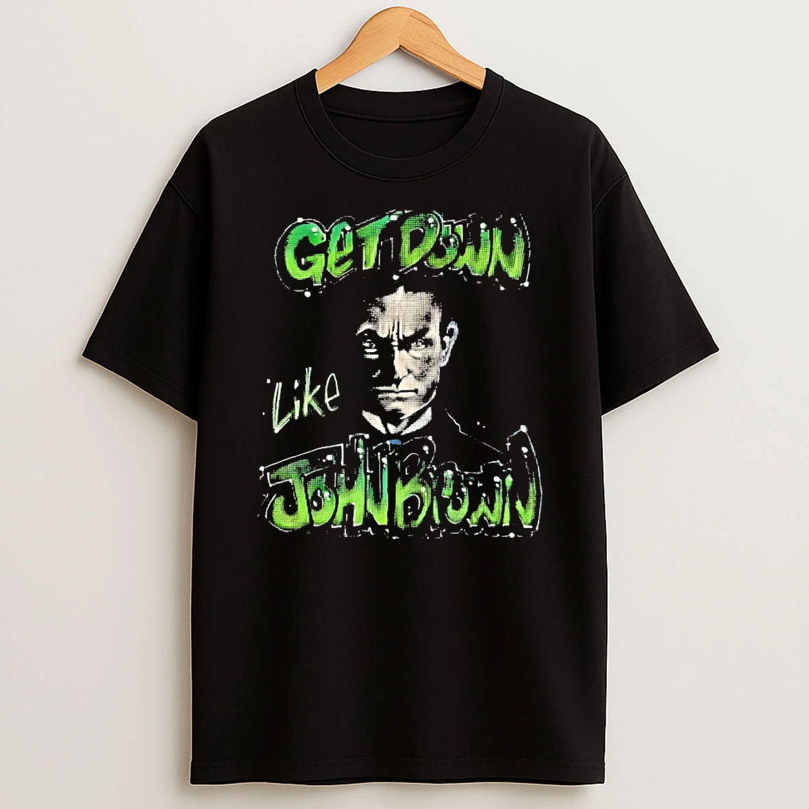 Get Down Like John Brown Shirts