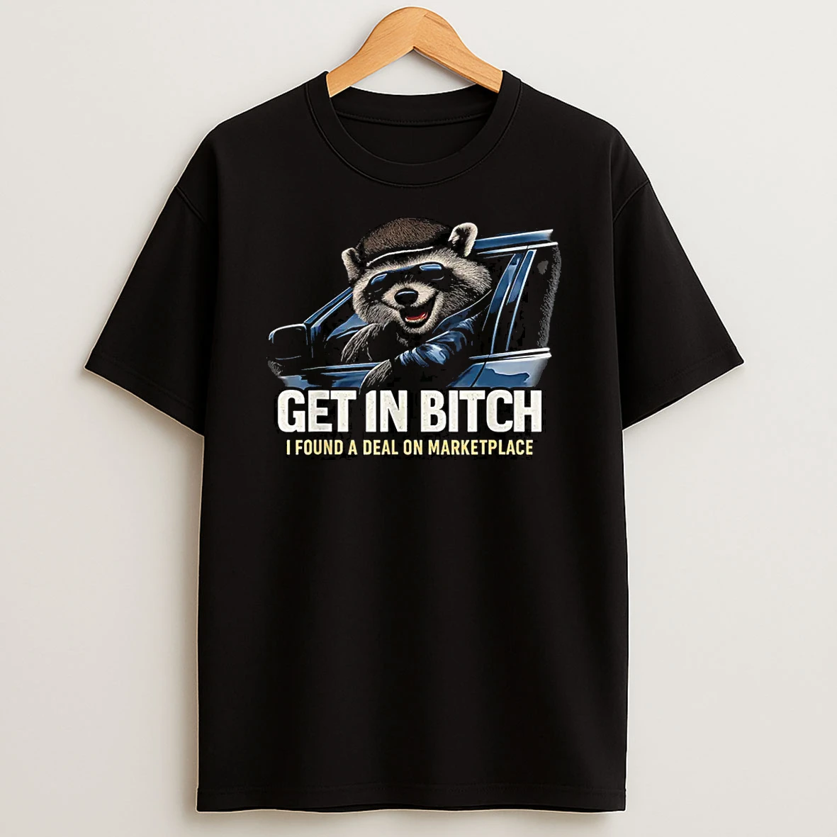 Get In Bxtch I Found A Deal On Marketplace Meme Shirts