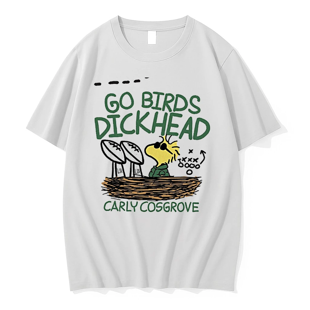Go Birds Dickhead Carly Cosgrove Woodstock Peanuts X Philadelphia Eagles Shirts