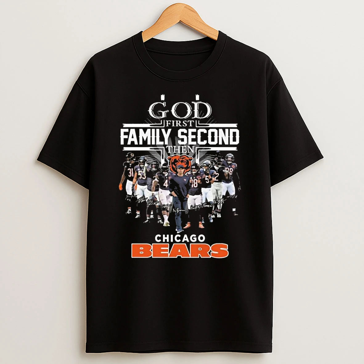 God First Family Second Then Chicago Bears Players Signatures 2026 Shirts