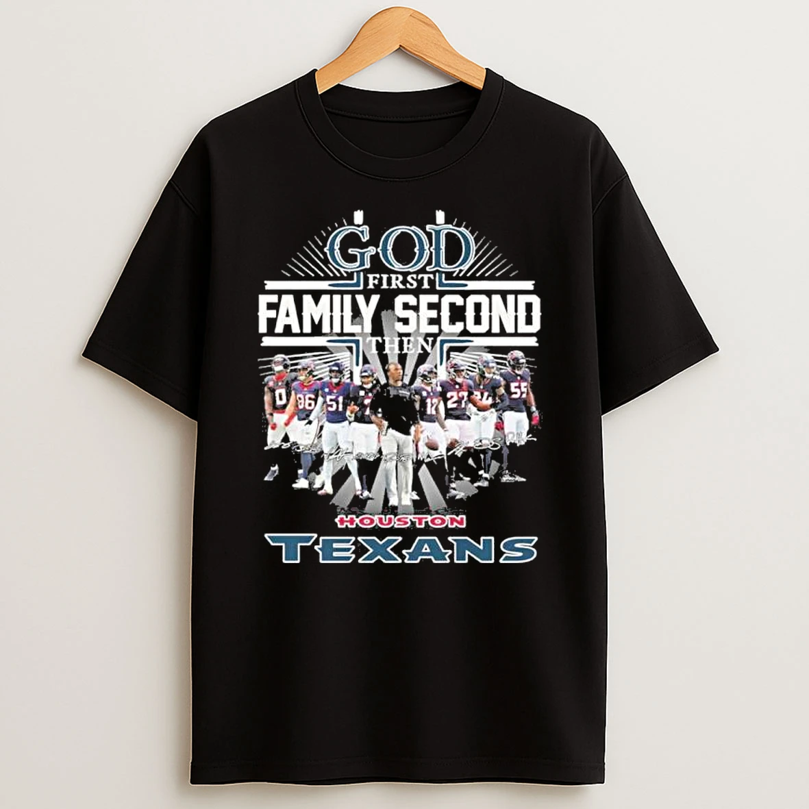 God First Family Second Then Houston Texans Playoffs Shirts