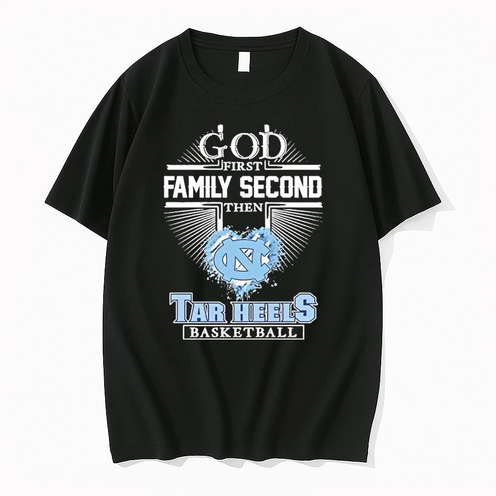 God First Family Second Then Unc Tar Heels Basketball 2026 Shirts