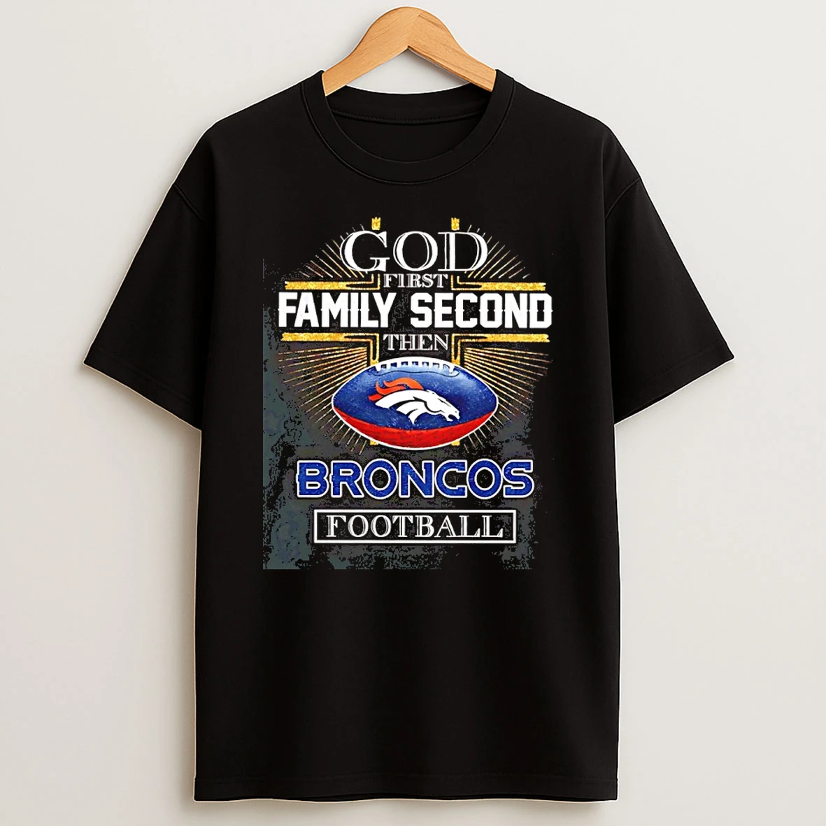 God First Family Second Then Denver Broncos 2026 Afc Division Champions Shirts